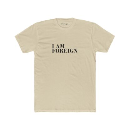 I Am Foreign Unisex Cotton Crew T-Shirt - Image 7