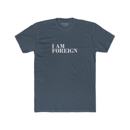I Am Foreign Unisex Cotton Crew T-Shirt - Image 3