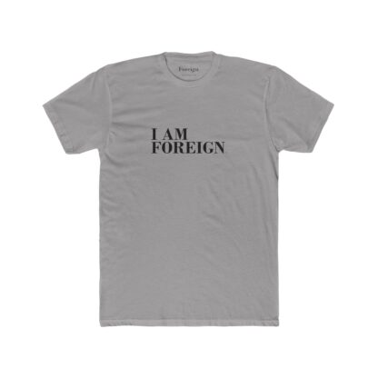 I Am Foreign Unisex Cotton Crew T-Shirt - Image 2