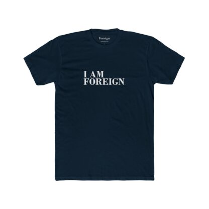 I Am Foreign Unisex Cotton Crew T-Shirt - Image 4